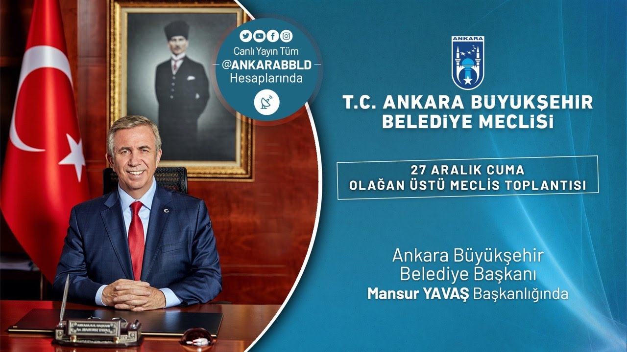 T.C. Ankara Büyükşehir Belediyesi Olağan Üstü Meclis Toplantısı
