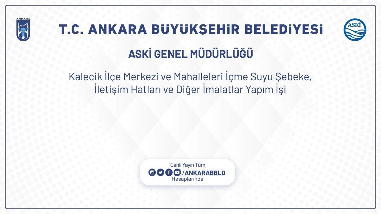 ASKİ Genel Müdürlüğü Kalecik İlçe Merkezi ve Mahalleleri İçme Suyu Şebeke, İletişim Hatları ve Diğer