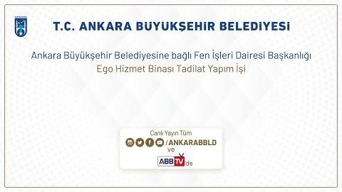 FEN İŞLERİ DAİRESİ BAŞKANLIĞI  Ego Hizmet Binası Tadilat Yapım İşi