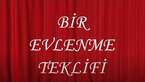 Bir Evlenme Teklifi