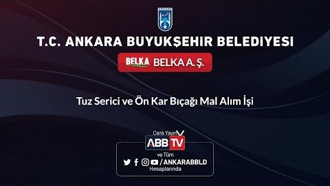 BELKA A.Ş. Tuz Serici ve Ön Kar Bıçağı Alım İşi