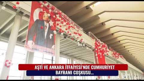 AŞTİ VE ANKARA İTFAİYESİ'NDE CUMHURİYET COŞKUSU