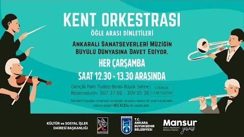 KENT ORKESTRASI ÖĞLE ARASI DİNLETİLERİ