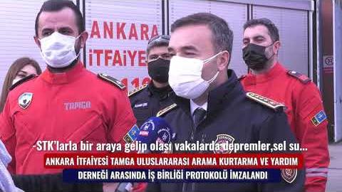 ANKARA İTFAİYESİ DOĞAL AFETLERDE TAMGA İLE İŞ BİRLİĞİ YAPACAK