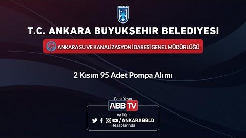 ASKİ GENEL MÜDÜRLÜĞÜ 2 Kısım 95 Adet Pompa Alımı