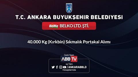 BELKO LTD.ŞTİ. 40.000 kg (Kırkbin) Sıkmalık Portakal Alımı