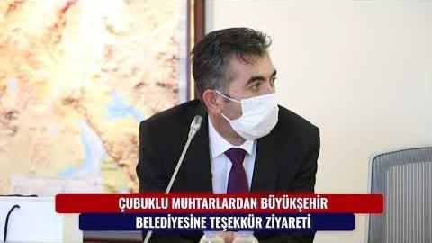 ÇUBUKLU MUHTARLARDAN BÜYÜKŞEHİR BELEDİYESİNE TEŞEKKÜR ZİYARETİ