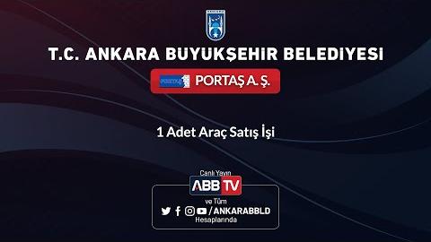 PORTAŞ A.Ş. 1 Adet Araç Satış İşi