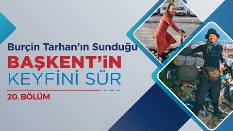 BAŞKENT'İN KEYFİNİ SÜR 20. BÖLÜM KONUĞUMUZ Tajima HİROHİSA