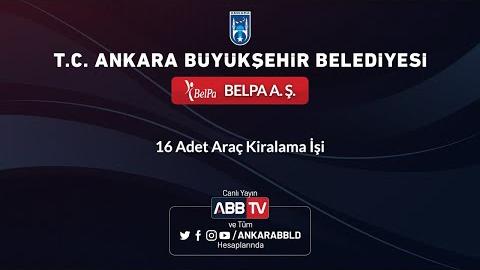 BELPA A.Ş. 16 Adet Araç Kiralanma İşi