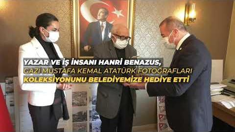 İŞ İNSANI HANRİ BENAZUS GAZİ MUSTAFA KEMAL ATATÜRK FOTOĞRAF KOLEKSİYONUNU BELEDİYEMİZE HEDİYE ETTİ