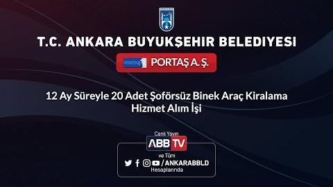 PORTAŞ A.Ş. - 12 Ay Süreyle 20 Adet Şoförsüz Binek Araç Kiralama Hizmet Alım İşi