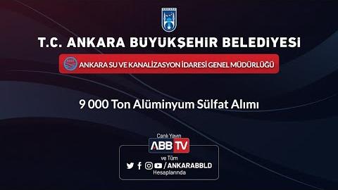 ASKİ GENEL MÜDÜRLÜĞÜ 9.000 Ton Alüminyum Sülfat Alımı