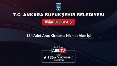 BELKA A.Ş. 184 Adet Araç Kiralama Hizmet Alım İşi