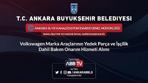 ASKİ GENEL MÜDÜRLÜĞÜ Volkswagen Marka Araçların Yedek Parça ve İşçilik Dahil Bakım  Onarım Hizmeti A