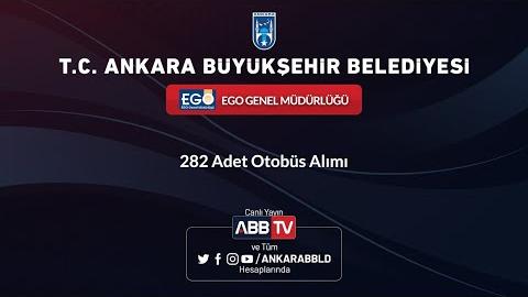 EGO GENEL MÜDÜRLÜĞÜ 282 Adet Otobüs Alımı