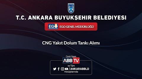 EGO GENEL MÜDÜRLÜĞÜ - CNG Yakıt Dolum Tankı Alımı