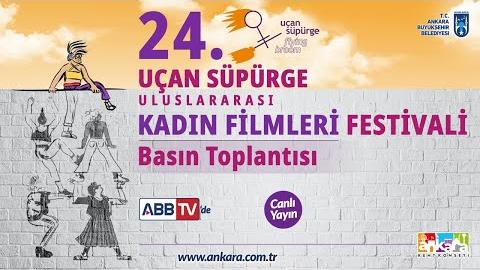 UÇAN SÜPÜRGE ULUSLARARASI KADIN FİLMLERİ FESTİVALİ BASIN TOPLANTISI