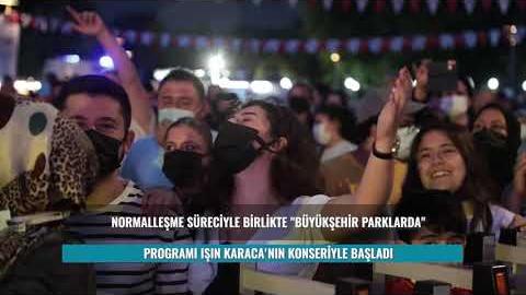 BAŞKENT’TE KONSER ZAMANI: “BÜYÜKŞEHİR PARKLARDA” IŞIN KARACA İLE MUHTEŞEM AÇILIŞ