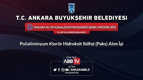 ASKİ GENEL MÜDÜRLÜĞÜ Polialiminyum Klorür Hidroksit Sülfat (Paks) Alım İşi