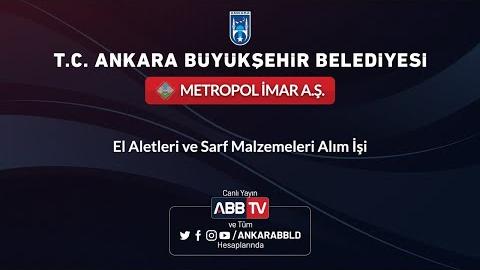 METROPOL İMAR A.Ş. El Aletleri ve Sarf Malzemeleri Alım İşi