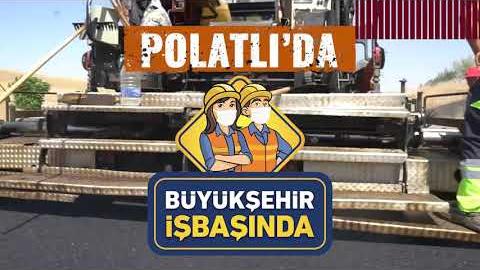 ‎ASFALT ATAĞI POLATLI’DA