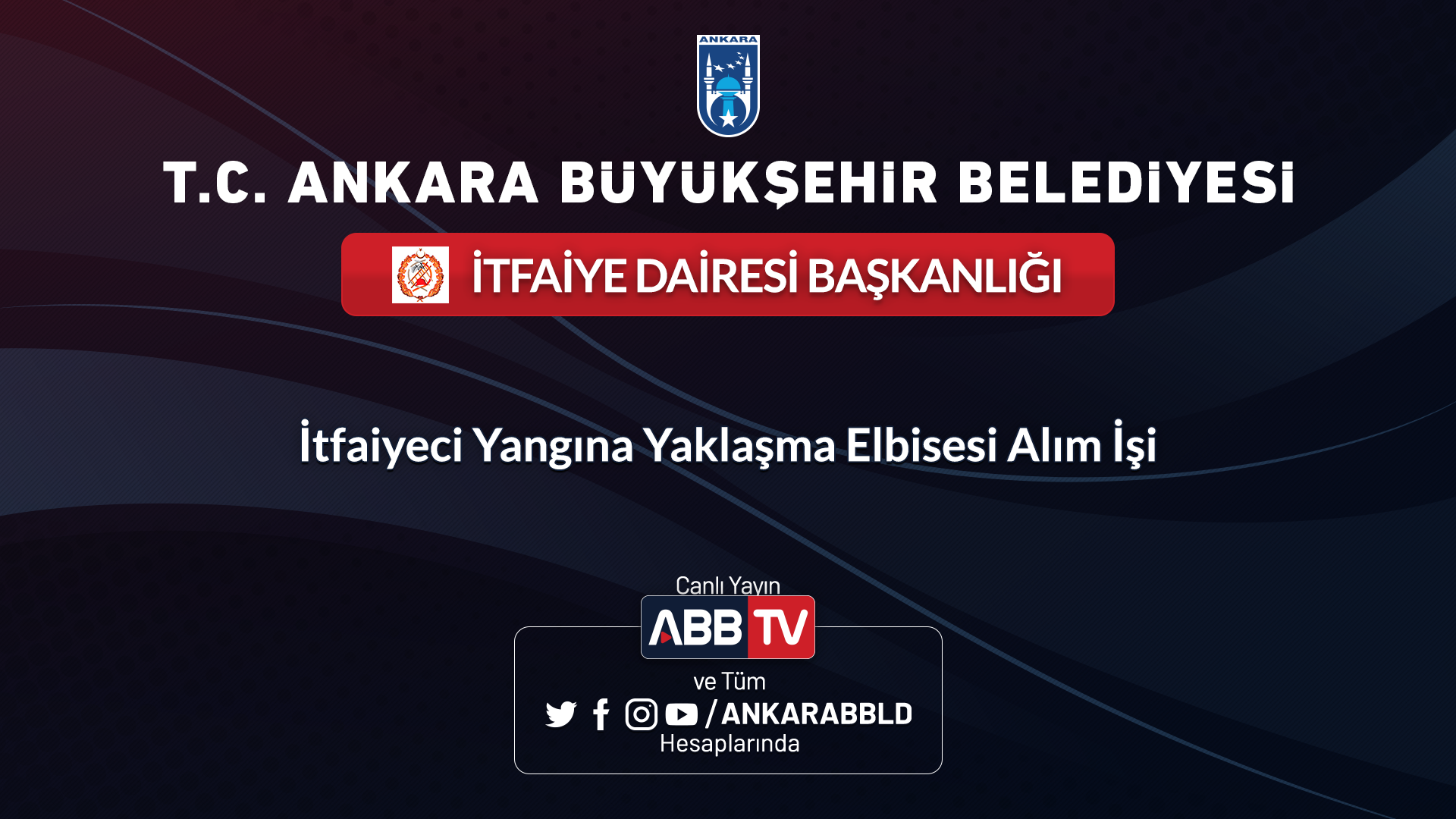 İTFAİYE DAİRESİ BAŞKANLIĞI - İtfaiyeci Yangına Yaklaşma Elbisesi Alım İşi