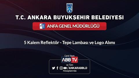 ANFA GENEL MÜDÜRLÜĞÜ 5 Kalem Reflektör - Tepe Lambası ve Logo Alımı