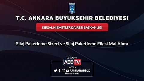 KIRSAL HİZMETLER DAİRESİ BAŞKANLIĞI Silaj Paketleme Streci ve Silaj Paketleme Filesi Mal Alımı