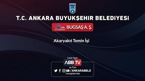 BUGSAŞ A.Ş. Akaryakıt Temin İşi