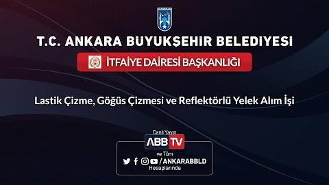 İTFAİYE DAİRESİ BAŞKANLIĞI - Lastik Çizme, Göğüs Çizmesi ve Reflektörlü Yelek Alım İşi