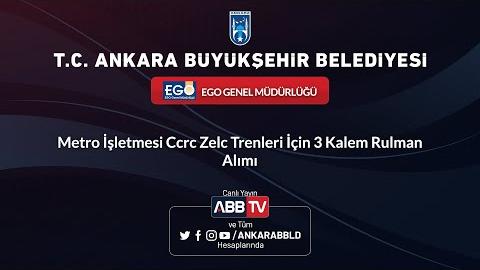 EGO GENEL MÜDÜRLÜĞÜ Metro İşletmesi Ccrc Zelc Trenleri İçin 3 Kalem Rulman Alımı