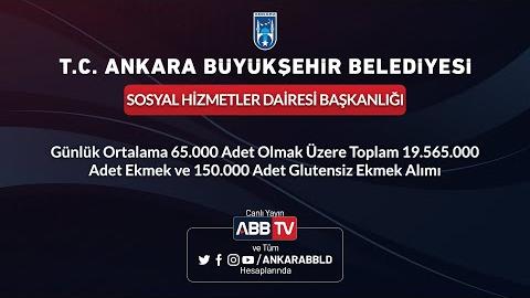 SOSYAL HİZMETLER DAİRESİ BAŞKANLIĞI Günlük Ortalama 65.000 Adet Olmak Üzere Toplam 19.565.000 Adet