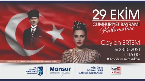 29 Ekim Cumhuriyet Bayramı Kutlaması - Ceylan ERTEM Konseri