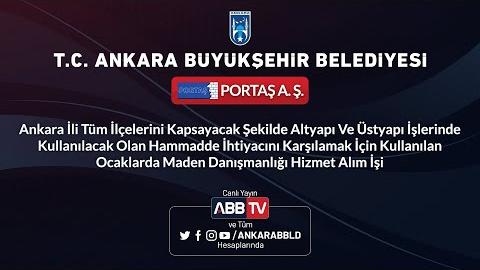 PORTAŞ A.Ş. -  Ocaklarda Maden Danışmanlığı Hizmet Alım İşi
