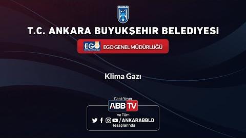 EGO GENEL MÜDÜRLÜĞÜ Klima Gazı