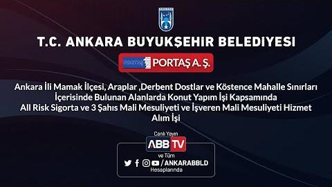 PORTAŞ A.Ş. Konut Yapımı Kapsamında ALL Risk Sigorta 3 Şahıs ve İşveren Mali Mesuliyeti Hizmet Alımı