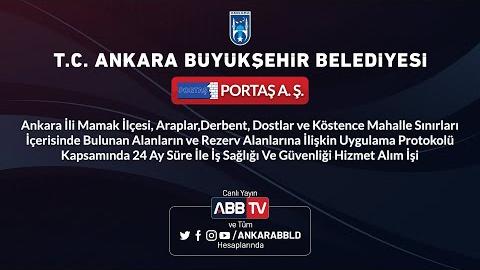 PORTAŞ A.Ş.24 Ay Süre İle İş Sağlığı ve Güvenliği Hizmet Alım İşi