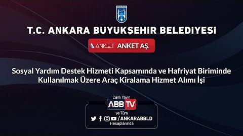 ANKET A.Ş. -  Araç Kiralama Hizmet Alımı İşi