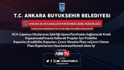 ASKİ-JICA Tarafından Sağlanacak Kredi Kapsamında Finanse Edilecek Projeler İçin Fizibilite Raporları