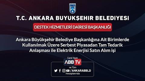 DESTEK HİZMETLERİ DAİRESİ BAŞKANLIĞI - Elektrik Enerjisi Satın Alım İşi