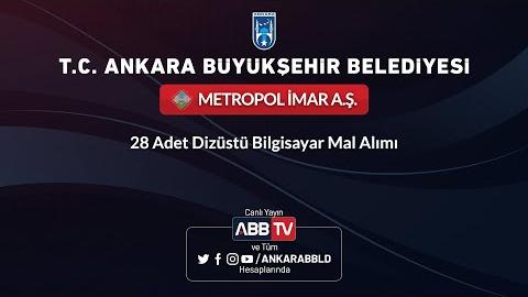 METROPOL İMAR A.Ş. 28 Adet Dizüstü Bilgisayar Mal Alımı