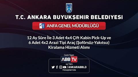 ANFA GENEL MÜDÜRLÜĞÜ - 12 Ay Süre ile (Şoförsüz - Yakıtsız) Kiralama Hizmeti Alımı