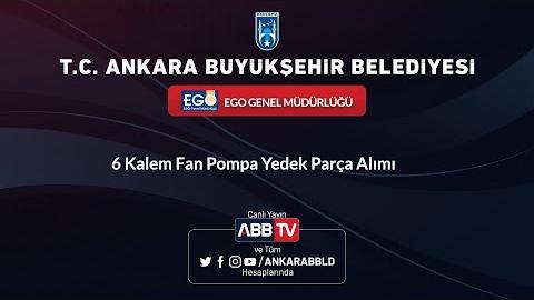 EGO GENEL MÜDÜRLÜĞÜ 6 Kalem Fan Pompa Yedek Parça Alımı