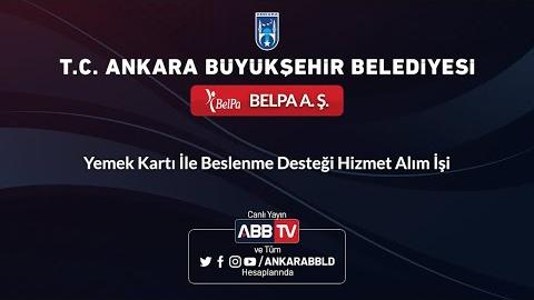 BELPA A.Ş. - Yemek Kartı İle Beslenme Desteği Hizmet Alım İşi