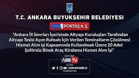 PORTAŞ A.Ş. 20 Adet Şoförsüz Binek Araç Kiralama HizmetAlım İşi