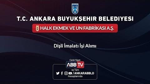 HALK EKMEK VE UN FABRİKASI A.Ş. - Dişli İmalatı İşi Alımı