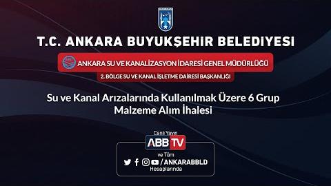 ASKİ 2. BÖLGE SU VE KANAL İŞLETME DAİRESİ BAŞKANLIĞI - Su ve Kanal Arızalarında Kullanılmak Üzere 6 Grup Malzeme Alım İhalesi