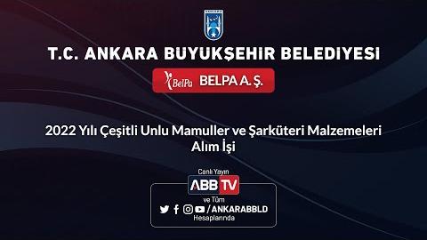 BELPA AŞ - 2022 Yılı Çeşitli Unlu Mamuller ve Şarküteri Malzemeleri Alım İşi