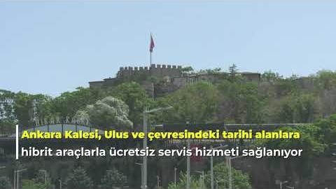 ANKARA KALESİ VE ULUS ÇEVRESİNDE HİBRİT ARAÇLARLA TURİSTİK RİNG HİZMETİMİZ DEVAM EDİYOR.